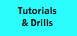 Tutorials and Drills